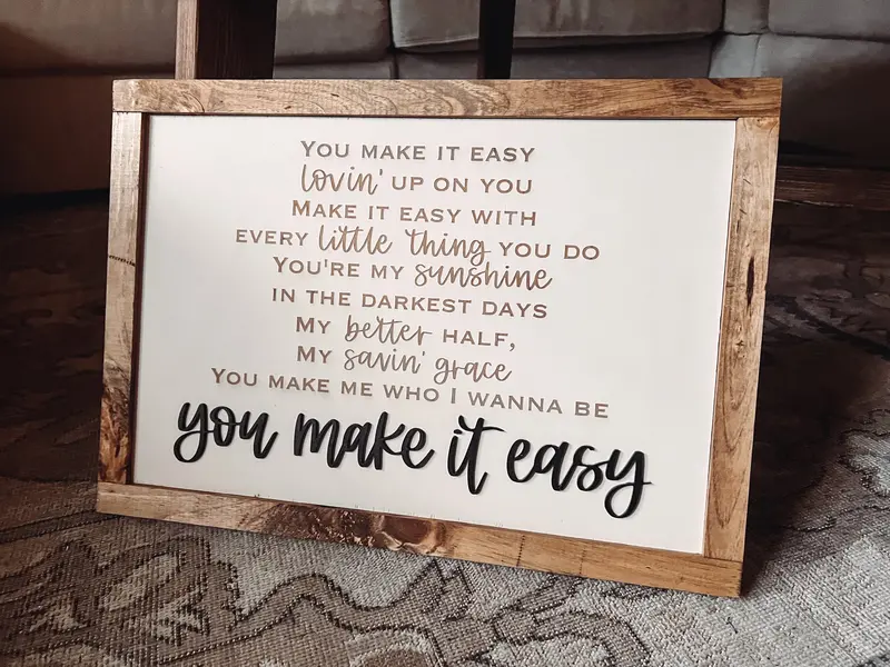 'You Make It Easy' Wall Sign 1